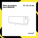 Base de Madera para Display 17 x 5 x 3 cm