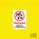 Señal  Prohibido Animales Domesticos En Empacadora