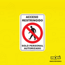 Señal Acceso Restringido, Solo Personal Autorizado 