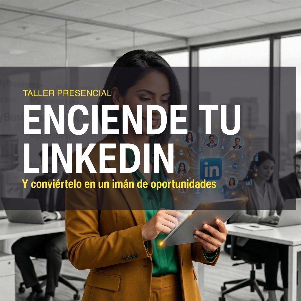 Enciende tu LinkedIn ( Taller Presencial )