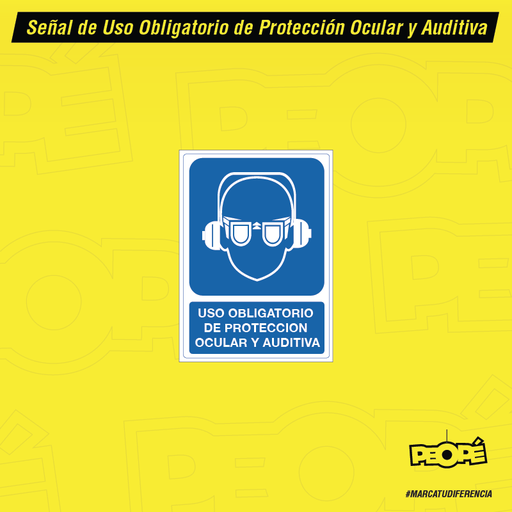 Señal "USO Obligatorio De Protección Visual Y Auditiva "