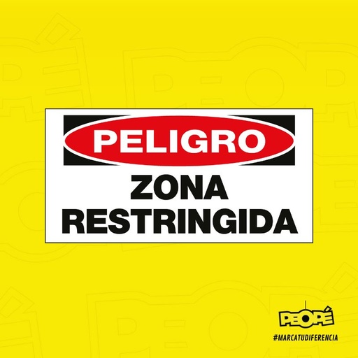 Señal Peligro Zona Restringida