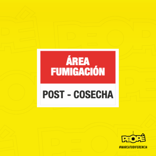 Señal Área Fumigación Post Cosecha