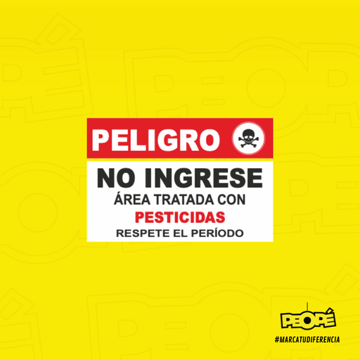 Señal Peligro No Ingrese Área Tratada con Pesticidas
