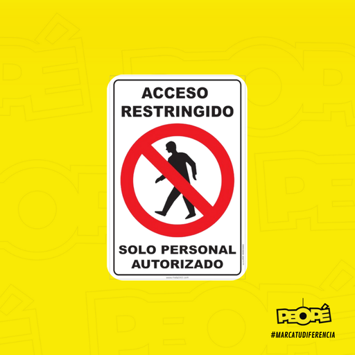 Señal Acceso Restringido, Solo Personal Autorizado 